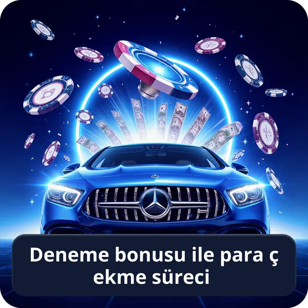 Deneme bonusu ile para çekme süreci